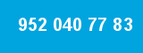 952 040 77 83